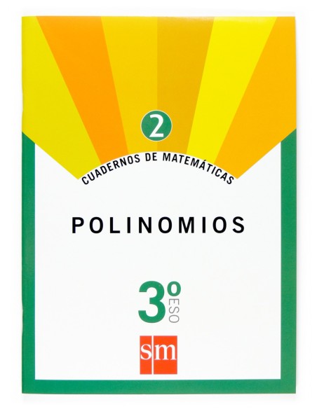 Cuaderno de matematicas 2 3ºESO Polinomios